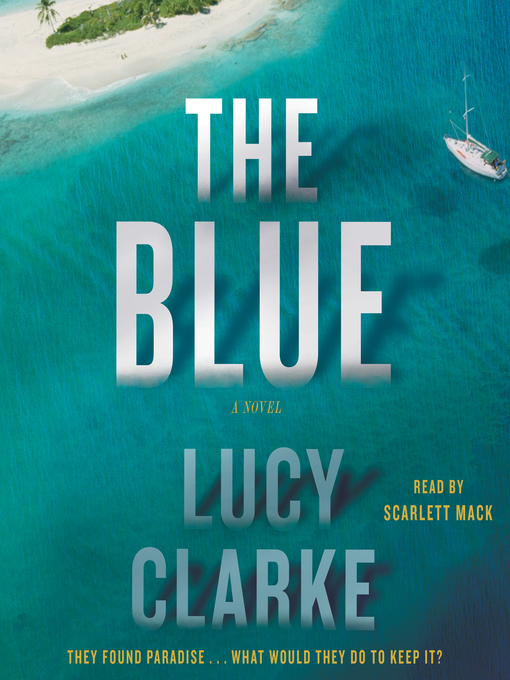 Title details for The Blue by Lucy Clarke - Wait list